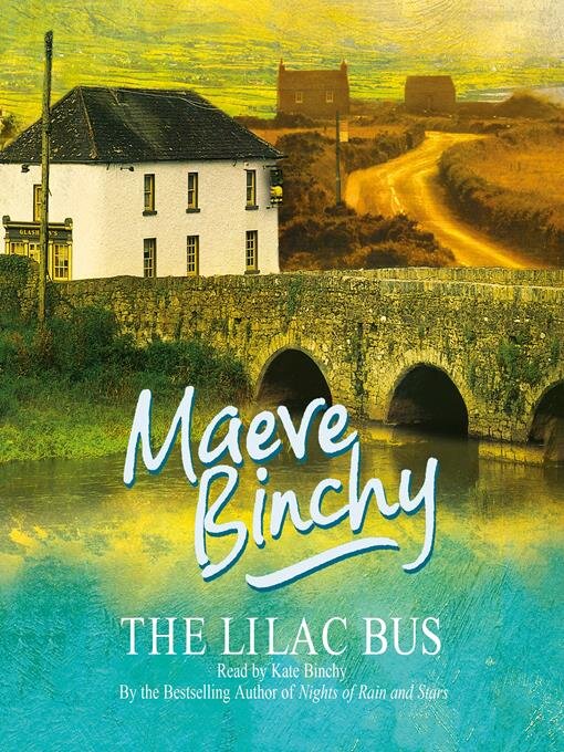 Title details for The Lilac Bus by Maeve Binchy - Available